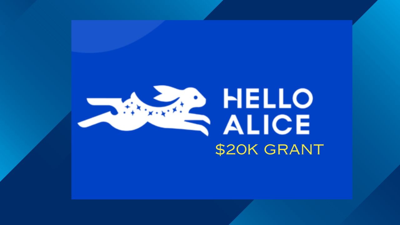 Hello Alice $20K Grant