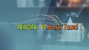 Principal vs Agency Trade