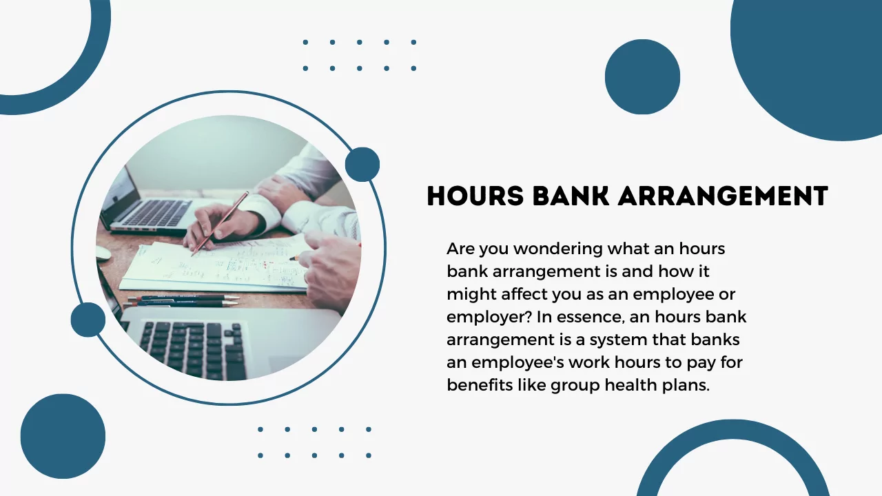 Hours Bank Arrangement