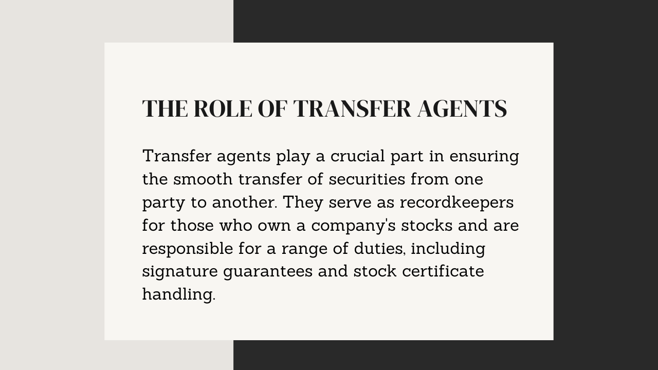 The Role of Transfer Agents