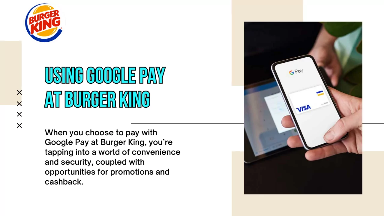 Using Google Pay at Burger King